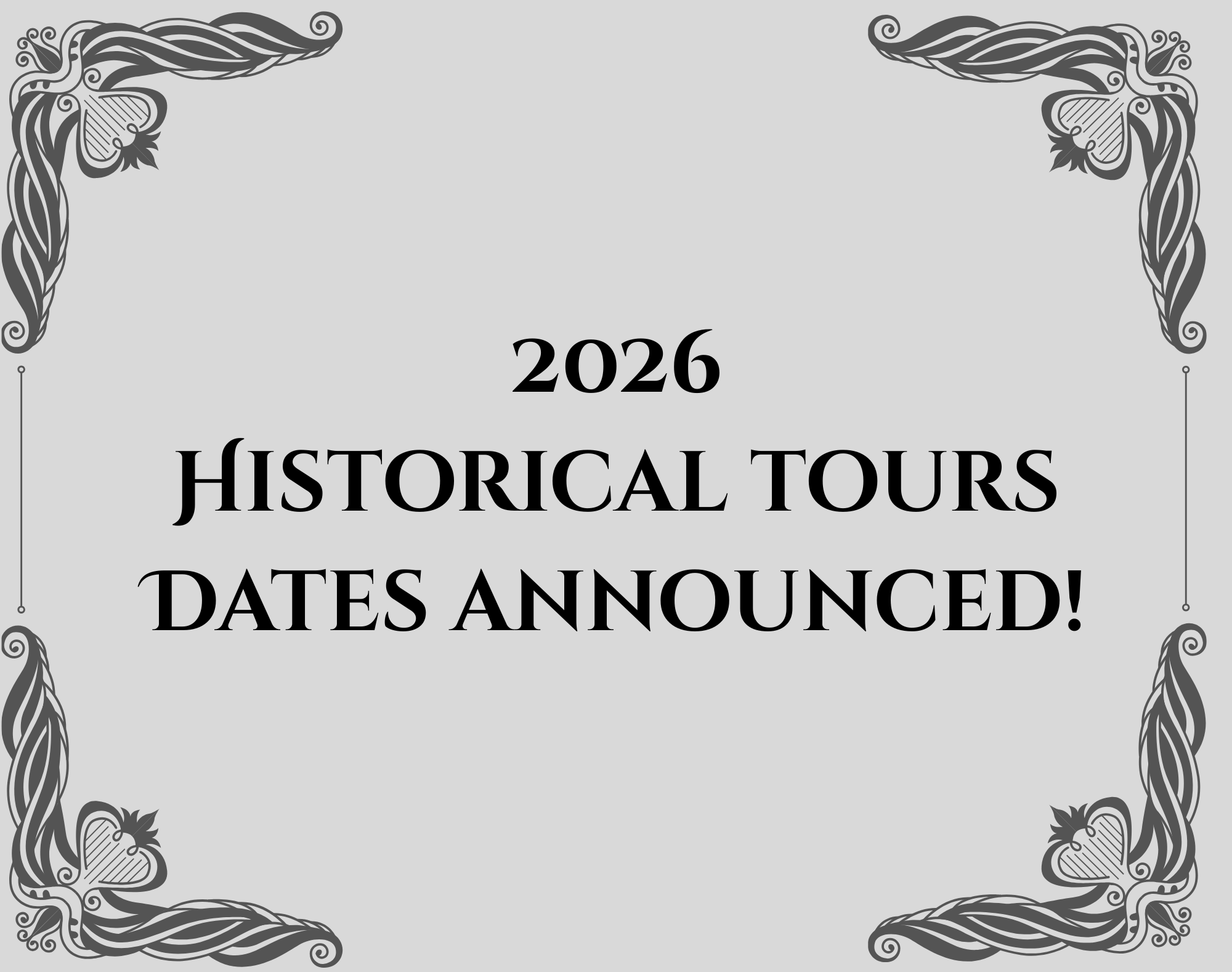 2026 Historical Tour Dates Announced!