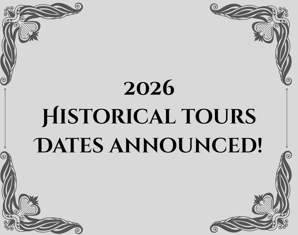 2026 Historical Tour Dates Announced!